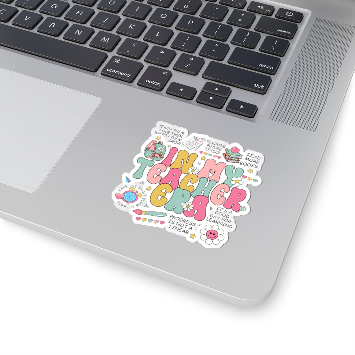 Funny Teacher Era Kiss-Cut Sticker — Cute Retro Classroom Quotes & Doodles