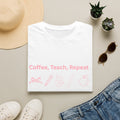 Teacher T-Shirt — "Coffee, Teach, Repeat"